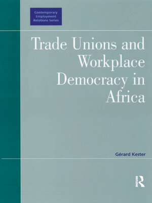 cover image of Trade Unions and Workplace Democracy in Africa